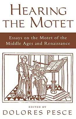 E-Book (pdf) Hearing the Motet von Dolores Pesce