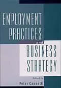 E-Book (pdf) Employment Practices and Business Strategy von Peter Cappelli