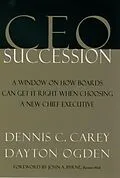E-Book (pdf) CEO Succession von Dennis C. Carey, Dayton Ogden