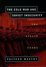 eBook (pdf) The Cold War and Soviet Insecurity de Vojtech Mastny