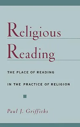 PDF Religious Reading von Paul J. Griffiths