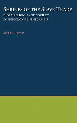 E-Book (pdf) Shrines of the Slave Trade von Robert M. Baum