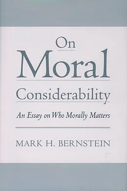 E-Book (pdf) On Moral Considerability von Mark H. Bernstein