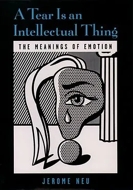 PDF A Tear Is an Intellectual Thing von Jerome Neu