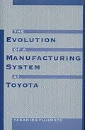 E-Book (pdf) The Evolution of a Manufacturing System at Toyota von Takahiro Fujimoto