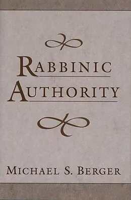 E-Book (pdf) Rabbinic Authority von Michael S. Berger