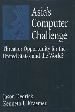 E-Book (pdf) Asia's Computer Challenge von Jason Dedrick, Kenneth L. Kraemer