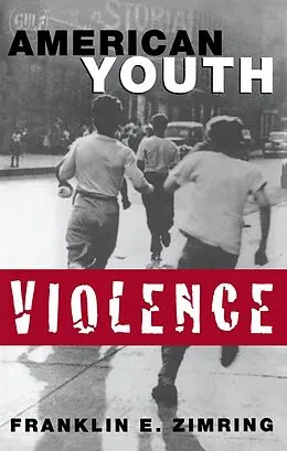 E-Book (pdf) American Youth Violence von Franklin E. Zimring