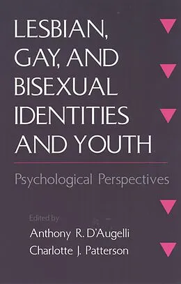 E-Book (pdf) Lesbian, Gay, and Bisexual Identities and Youth von Anthony R. D'Augelli, Charlotte J. Patterson