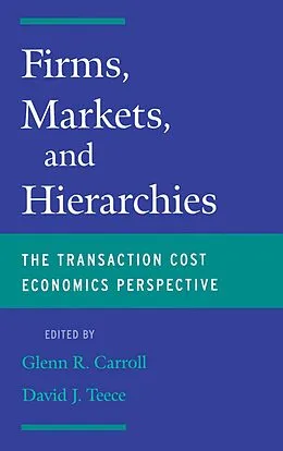 E-Book (pdf) Firms, Markets and Hierarchies von David J. Teece, Glenn R. Carroll