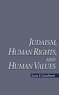 E-Book (pdf) Judaism, Human Rights, and Human Values von Lenn E. Goodman
