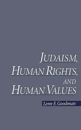 E-Book (pdf) Judaism, Human Rights, and Human Values von Lenn E. Goodman
