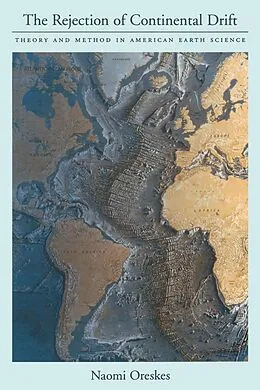 E-Book (pdf) The Rejection of Continental Drift von Naomi Oreskes