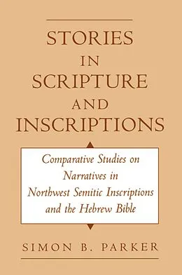 E-Book (pdf) Stories in Scripture and Inscriptions von Simon Parker