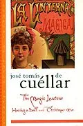 E-Book (pdf) The Magic Lantern von Jose Tomas De Cuellar, Margaret Carson