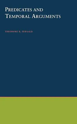 E-Book (pdf) Predicates and Temporal Arguments von Theodore B. Fernald