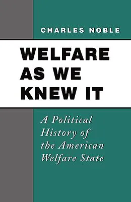 E-Book (pdf) Welfare As We Knew It von Charles Noble