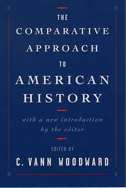 E-Book (pdf) The Comparative Approach to American History von C. Vann Woodward