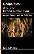 E-Book (pdf) Geopolitics and the Green Revolution von John H. Perkins