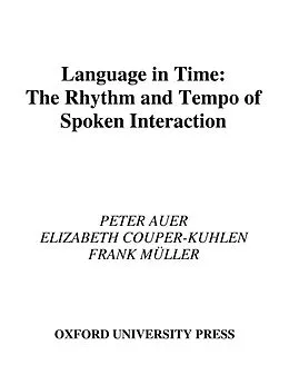 E-Book (pdf) Language in Time von Peter Auer, Elizabeth Couper-Kuhlen, Frank Muller
