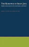 E-Book (pdf) The Korowai of Irian Jaya von Gerrit J. van Enk, Lourens De Vries