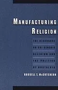 E-Book (pdf) Manufacturing Religion von Russell T. Mccutcheon