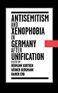 E-Book (pdf) Antisemitism and Xenophobia in Germany after Unification von Hermann Kurthen, Werner Bergmann, Rainer Erb
