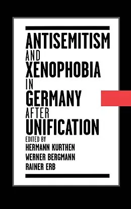 E-Book (pdf) Antisemitism and Xenophobia in Germany after Unification von Hermann Kurthen, Werner Bergmann, Rainer Erb