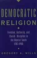 PDF Democratic Religion von Gregory A. Wills