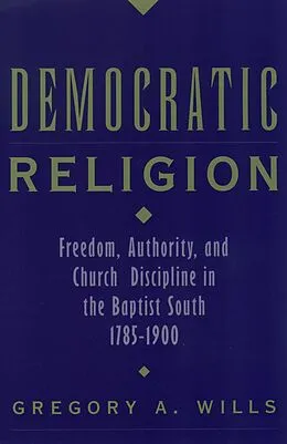 PDF Democratic Religion von Gregory A. Wills