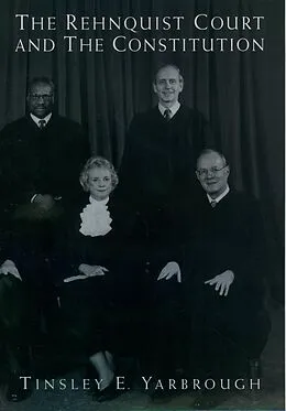 E-Book (pdf) The Rehnquist Court and the Constitution von Tinsley E. Yarbrough