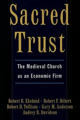 E-Book (pdf) Sacred Trust von Robert B. Ekelund, Robert D. Tollison, Gary M. Anderson