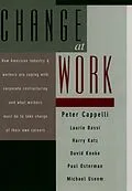 E-Book (pdf) Change at Work von Peter Cappelli, Laurie Bassi, Harry Katz