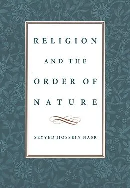 E-Book (pdf) Religion and the Order of Nature von Seyyed Hossein Nasr