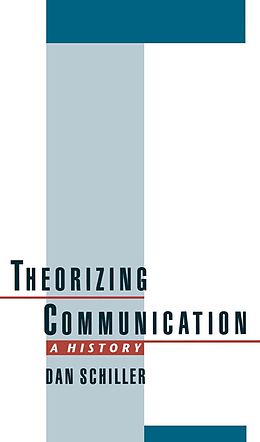 E-Book (pdf) Theorizing Communication von Dan Schiller