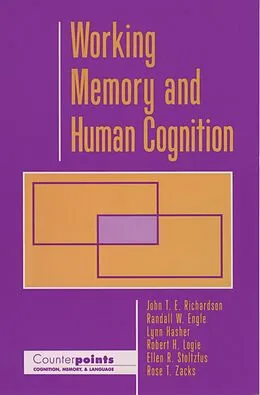E-Book (pdf) Working Memory and Human Cognition von John T. E. Richardson, Randall W. Engle, Lynn Hasher