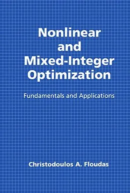 E-Book (pdf) Nonlinear and Mixed-Integer Optimization von Christodoulos A. Floudas