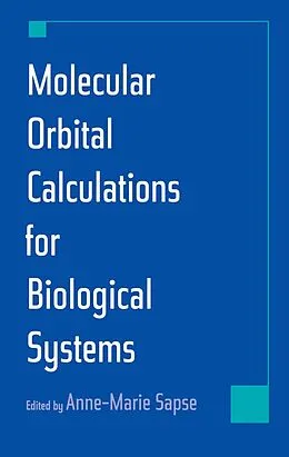 E-Book (pdf) Molecular Orbital Calculations for Biological Systems von Anne-Marie Sapse