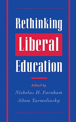 E-Book (pdf) Rethinking Liberal Education von FARNHAM NICHOLAS H