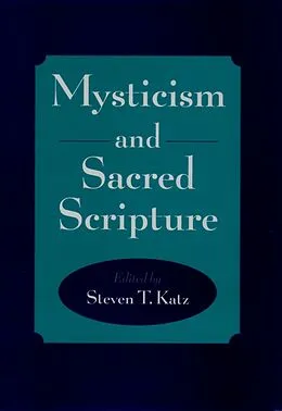 PDF Mysticism and Sacred Scripture von Steven T. Katz