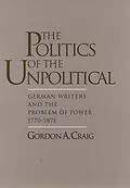 PDF The Politics of the Unpolitical von Gordon A. Craig