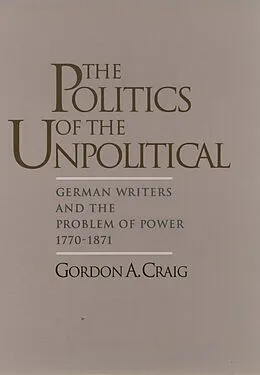E-Book (pdf) The Politics of the Unpolitical von Gordon A. Craig