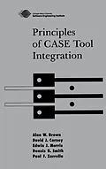 E-Book (pdf) Principles of CASE Tool Integration von Alan W. Brown, David J. Carney, Edwin J. Morris