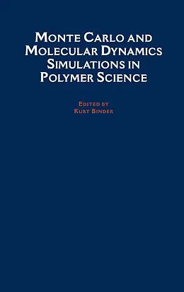 PDF Monte Carlo and Molecular Dynamics Simulations in Polymer Science von Kurt Binder