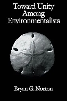 E-Book (pdf) Toward Unity among Environmentalists von Bryan G. Norton