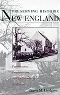 E-Book (pdf) Preserving Historic New England von James M. Lindgren