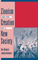 E-Book (pdf) Zionism and the Creation of a New Society von Ben Halpern, Jehuda Reinharz