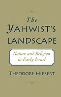 E-Book (pdf) The Yahwist's Landscape von Theodore Hiebert