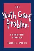 E-Book (pdf) The Youth Gang Problem von Irving A. Spergel