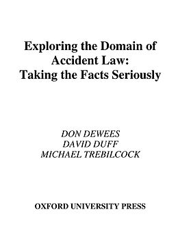 E-Book (pdf) Exploring the Domain of Accident Law von Don Dewees, David Duff, Michael Trebilcock
